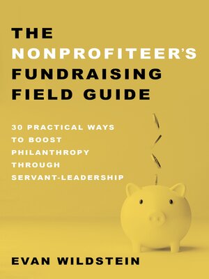 cover image of The Nonprofiteer's Fundraising Field Guide